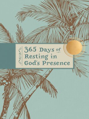 cover image of 365 Days of Resting in God's Presence
